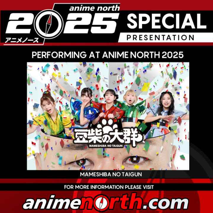 Coming to Anime North 2025: Japanese Idol Group MAMESHiBA NO TAiGUN