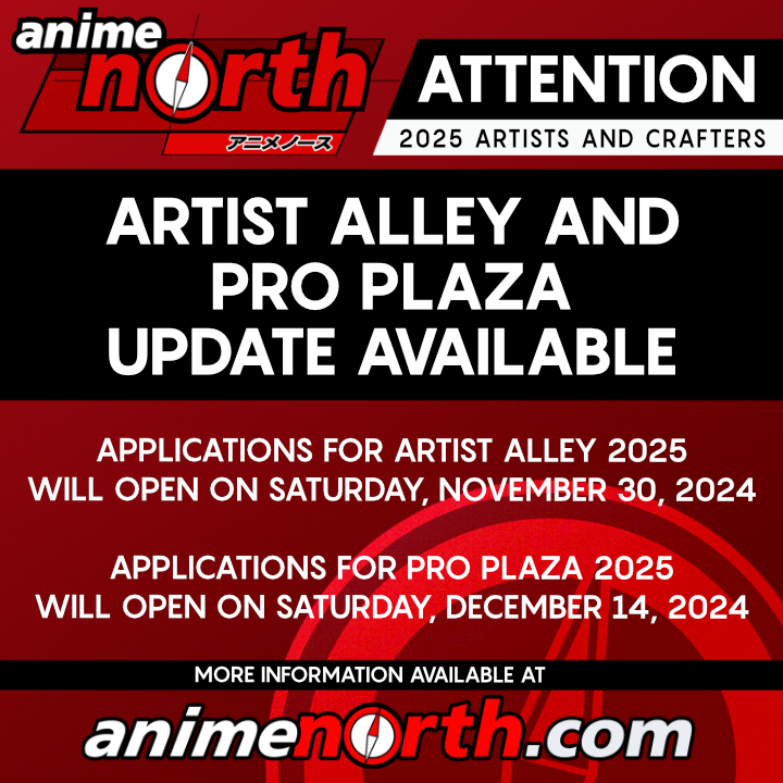 Artist Alley and Pro Plaza Updates for Anime North 2025