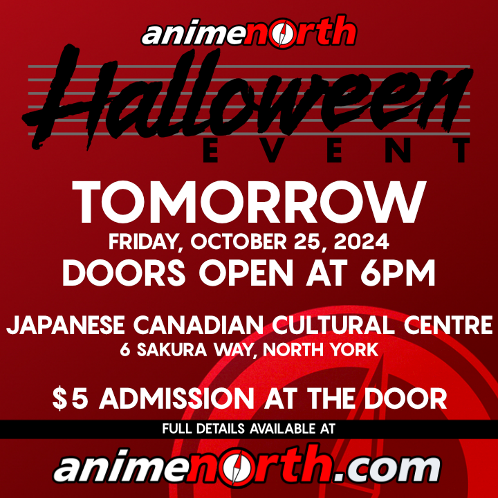 Anime North Halloween Event 2024 is TOMORROW