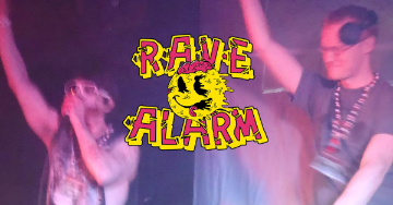 Rave Alarm